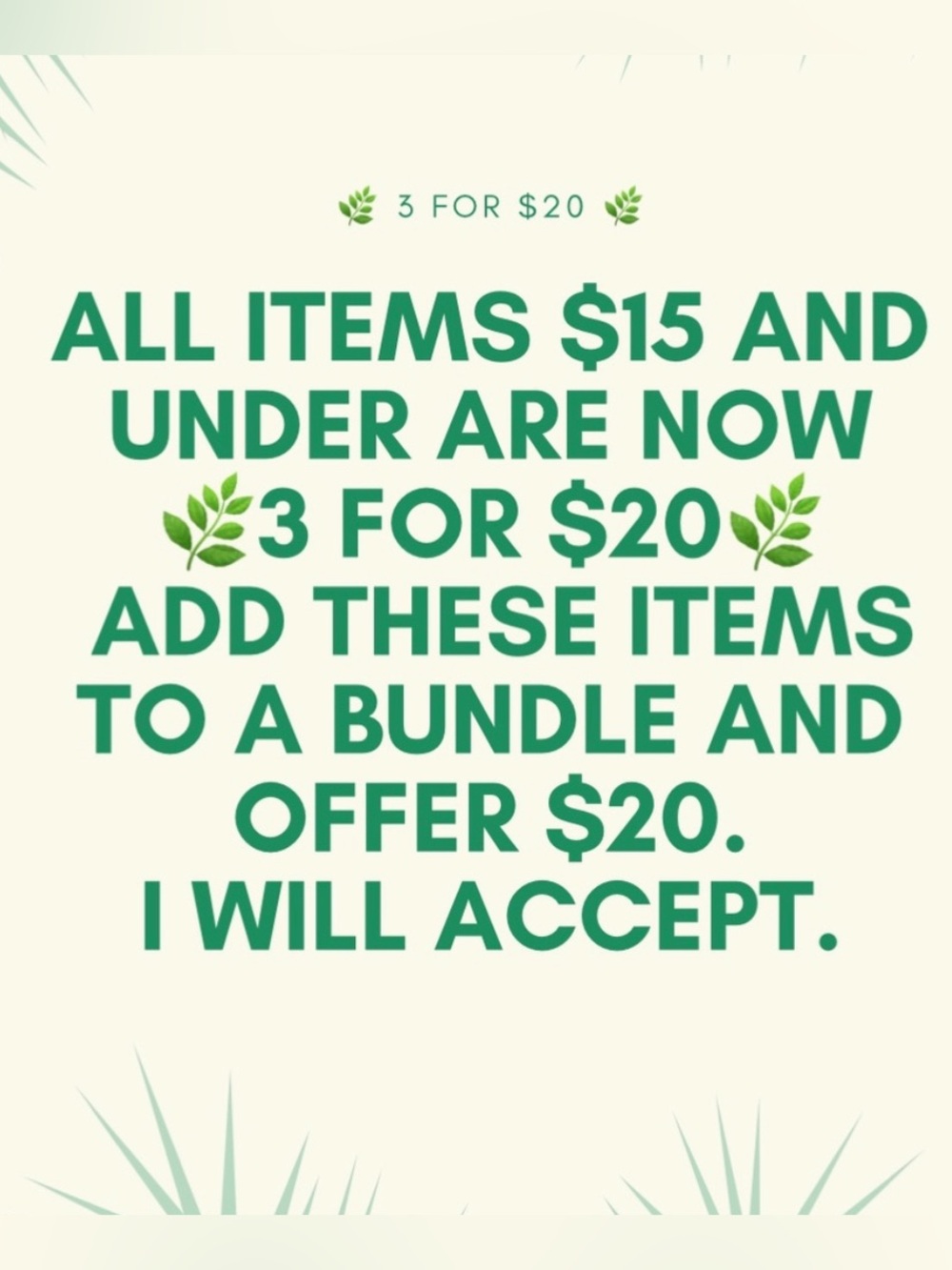 All items $15 and under are 🌿3 for $20🌿. Dresses, tops, jeans, bundle to save!